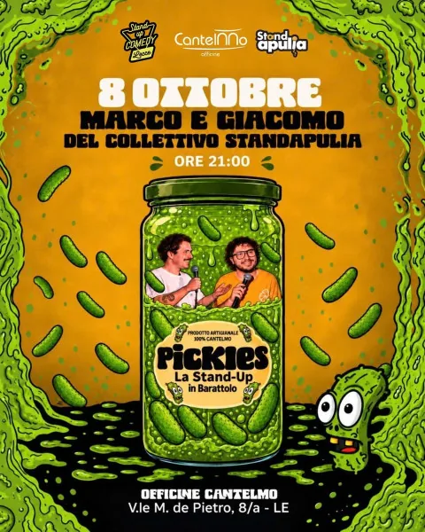 Locandina: Stand Up Comedy Lecce presenta "Pickles" a Lecce