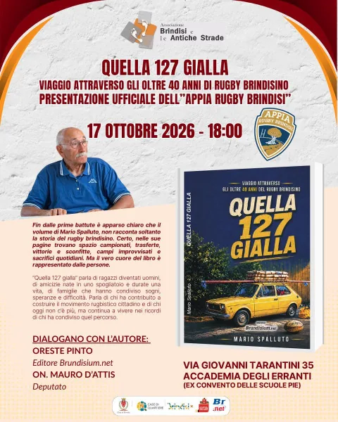 Locandina: PAGINE ERRANTI: Il rugby brindisino con "Quella 127 gialla" e presentazione dell’Appia Rugby