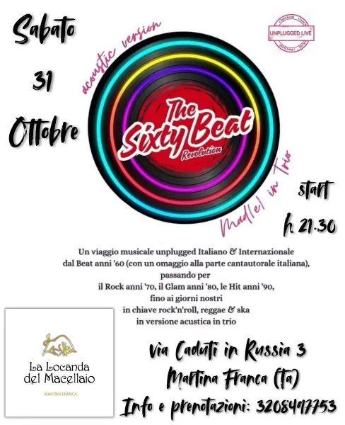Locandina: HALLOWEEN NIGHT LIVE The Sixty Beat REVOLUTION acoustic version Mad(e) in Trio #LIVE@La Locanda del Macellaio - Martina Franca (Ta)